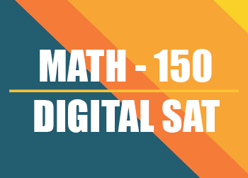 Digital SAT - Math 150